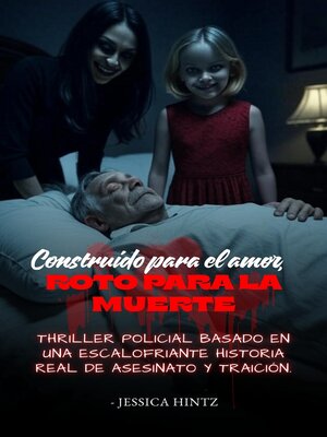cover image of Construido para el amor, roto para la muerte